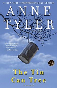 The Tin Can Tree: A Novel (1st Ballantine Books Trade Ed) - Tyler, Anne