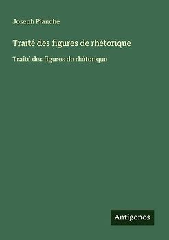 Traité des figures de rhétorique