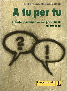 A tu per tu. Attività comunicative per principianti ed avanzati