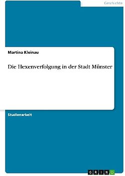 Die Hexenverfolgung in der Stadt Münster