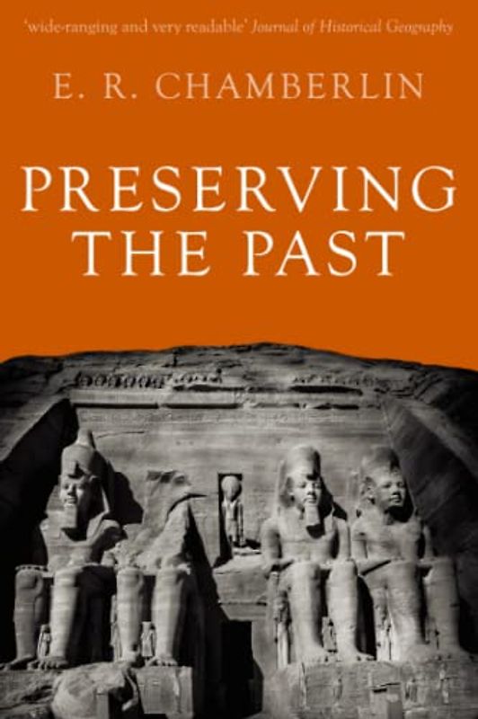 Preserving the Past (The Legacy of History)