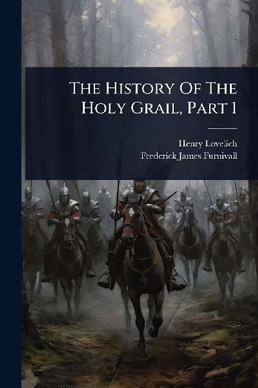 The History Of The Holy Grail, Part 1