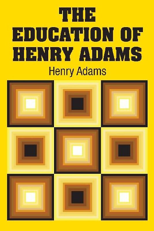 The Education of Henry Adams