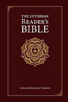The Lutheran Reader's Bible