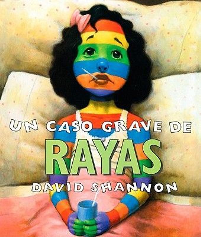 Un Caso Grave de Rayas (a Bad Case of Stripes)