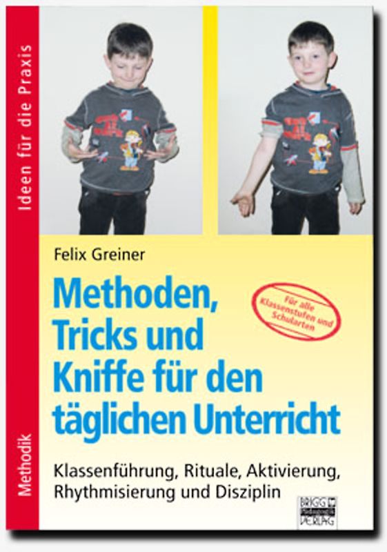 Ideen für die Praxis - Methodik / Methoden, Tricks und Kniffe für den täglichen Unterricht