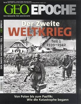 GEO Epoche / GEO Epoche 43/2010 - Der 2. Weltkrieg Teil 1, 1939-1942