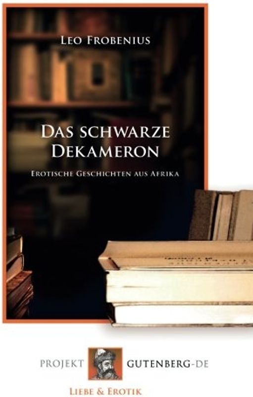 Das schwarze Dekameron: Erotische Geschichten aus Afrika