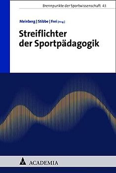 Streiflichter der Sportpädagogik