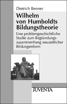 Wilhelm von Humboldts Bildungstheorie