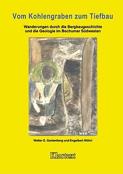 Vom Kohlengraben zum Tiefbau