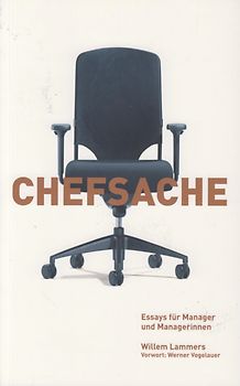 Chefsache. Essay für Manager und Managerinnen