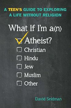 What If I'm an Atheist?