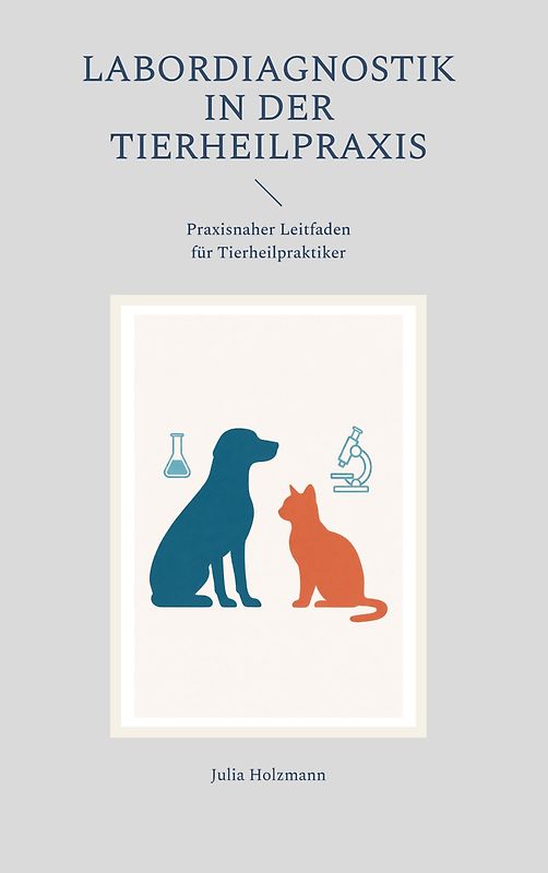 Labordiagnostik in der Tierheilpraxis