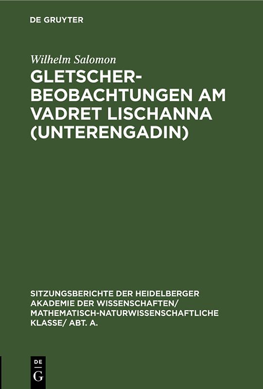 Gletscherbeobachtungen am Vadret Lischanna (Unterengadin)