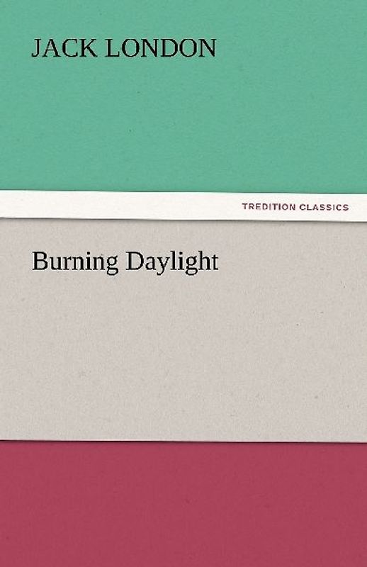 Burning Daylight