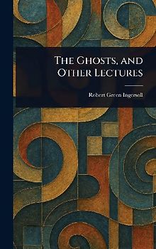 The Ghosts, and Other Lectures