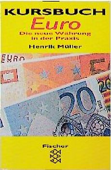 Kursbuch Euro. Die neue Währung in der Praxis