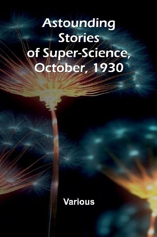Astounding Stories of Super-Science, October, 1930