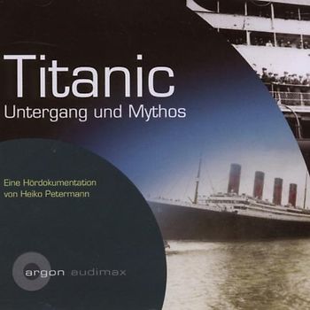 Various - Titanic.Ihr Untergang U.Mythos