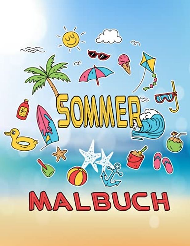 Sommer Malbuch: Schönes Sommer-Malbuch für Erwachsene mit Strandszenen, Tropen-Malbuch für Erwachsene.