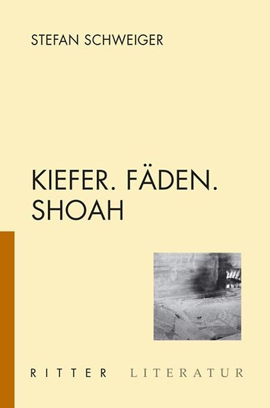 Kiefer. Fäden. Shoah