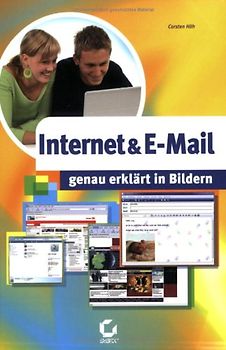 Internet & E Mail - genau erklärt in Bildern