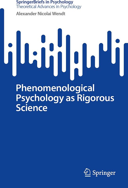 Phenomenological Psychology as Rigorous Science
