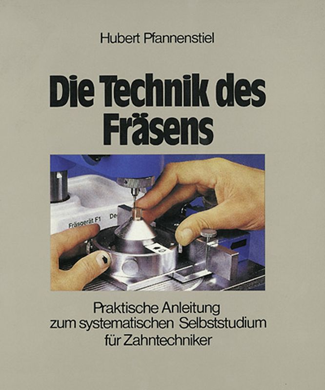 Die Technik des Fräsens