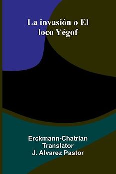 La Invasi n O El Loco Y gof