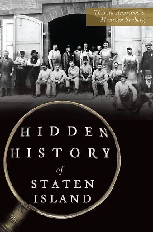 Hidden History of Staten Island