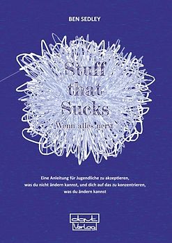 Stuff that Sucks – Wenn alles nervt