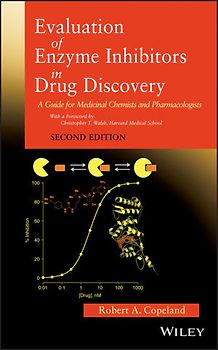 Evaluation of Enzyme Inhibitors in Drug Discovery. A Guide for Medicinal Chemists and Pharmacologists