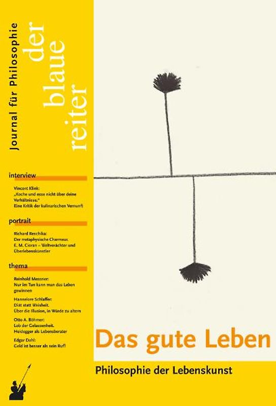 Der Blaue Reiter. Journal für Philosophie / Das gute Leben