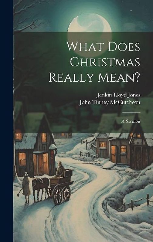 What Does Christmas Really Mean?: A Sermon