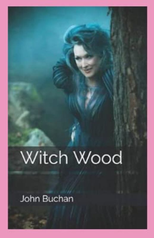 Witch Wood Annotated