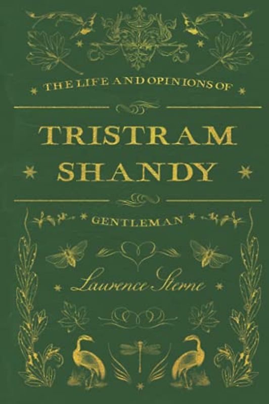 The Life and Opinions of Tristram Shandy, Gentleman: With original illustrations