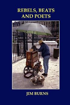 Rebels, Beats and Poets