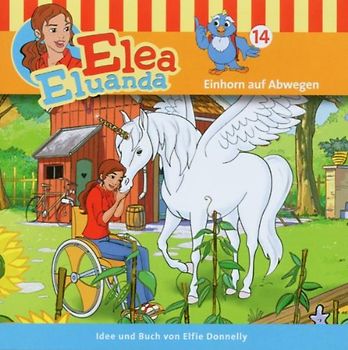 Elea Eluanda - Einhorn auf Abwegen