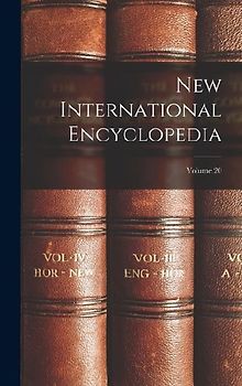 New International Encyclopedia; Volume 20