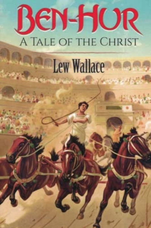 Ben-Hur:A Tale of the Christ (Annotated)