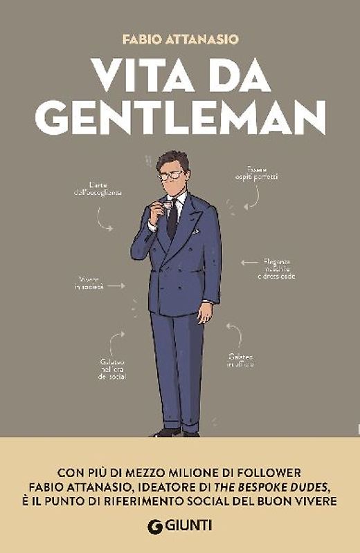 Vita da gentleman. Manuale del buon vivere per l'uomo contemporaneo