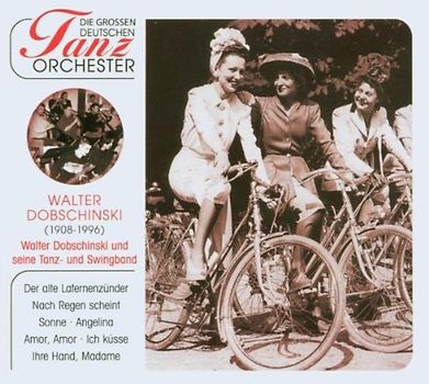 Walter Dobschinski & seine Tanzband - Die grossen deutschen Tanzorchester