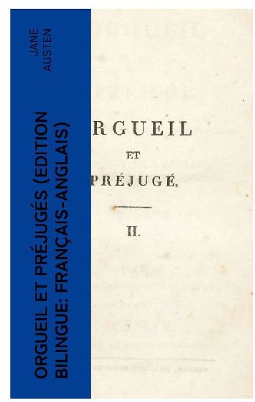 Orgueil et Préjugés (Edition bilingue: français-anglais)