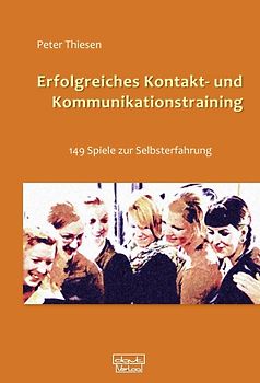 Erfolgreiches Kontakt- und Kommunikationstraining