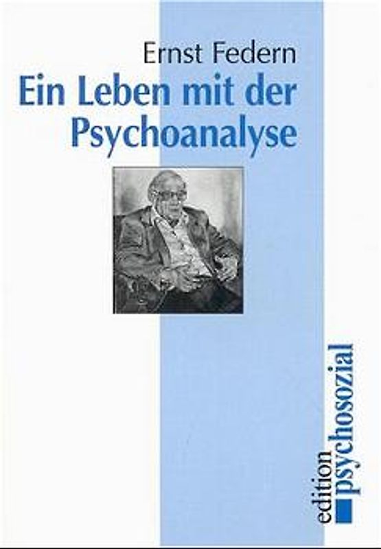 Ein Leben mit der Psychoanalyse