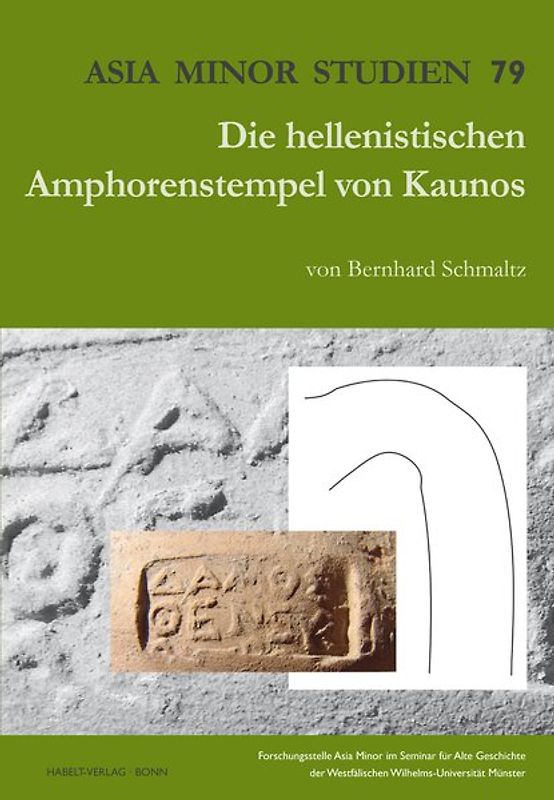 Die hellenistischen Amphorenstempel von Kaunos