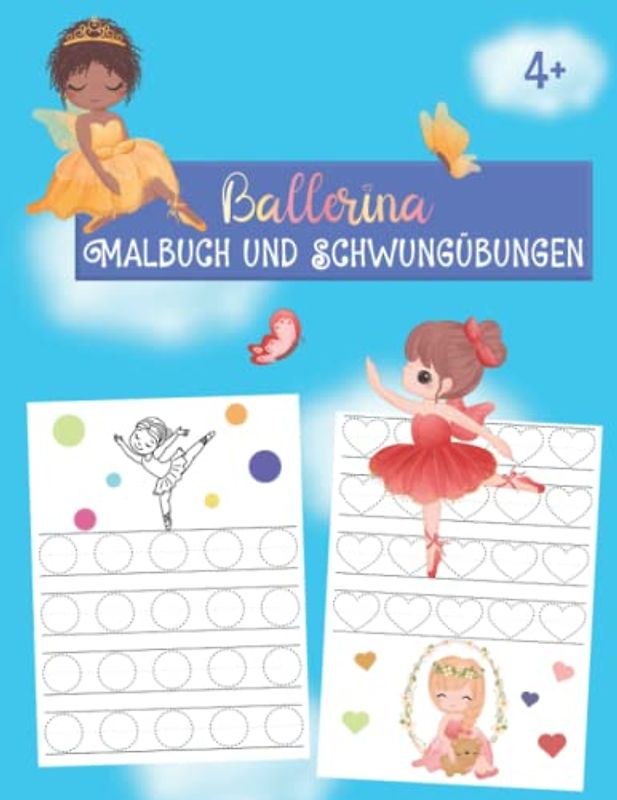 Ballerina Malbuch und erste Schwungübungen Linien und Formen als Übungsheft Vorschule ab 4 Jahren für Mädchen: Übungsblock Kindergarten mit ... für die Vorschule und Grundschule)