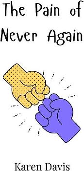 The Pain of Never Again