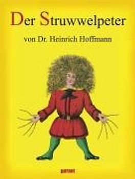 Struwwelpeter - Heinrich Hoffmann [Gebundene Ausgabe]